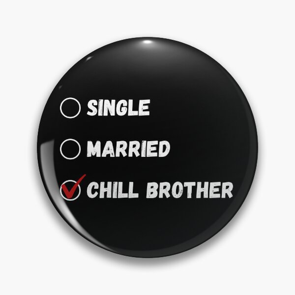 Item preview, Single Married Chill Brother, Funny Brother Shirt designed and sold by Sleepy Cat Design.
