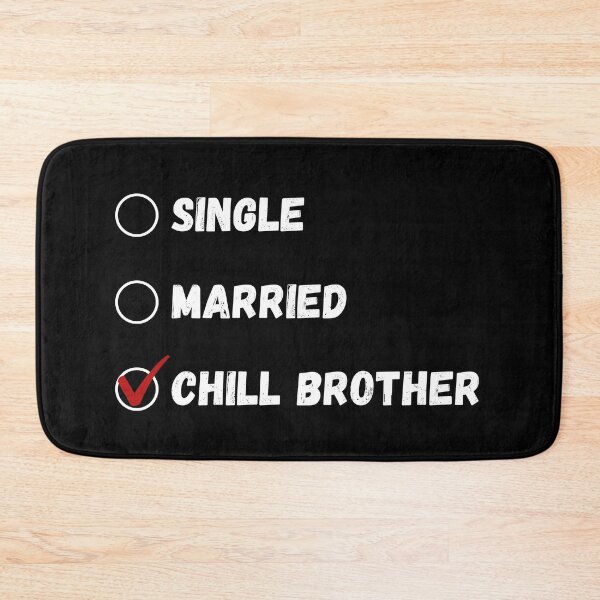 Item preview, Single Married Chill Brother, Funny Brother Shirt designed and sold by Sleepy Cat Design.