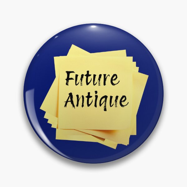 Item preview, STICKY NOTES:  Future Antique - funny messages designed and sold by DesignsFromTW-S.
