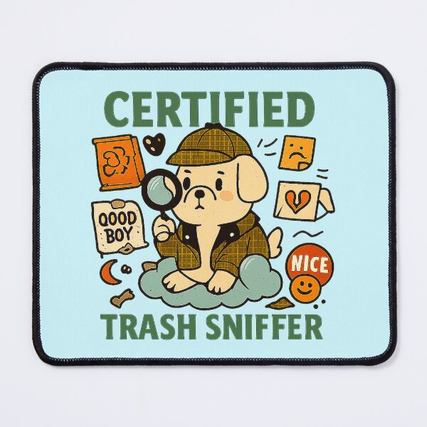 Item preview, Certified Trash Sniffer – Emotional Detective Dog Design designed and sold by SanPedroArt.