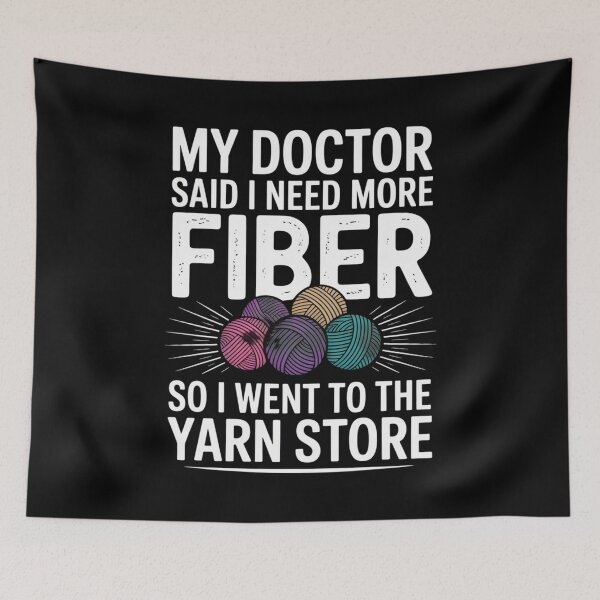 Item preview, Funny Yarn Lover Crochet Humor - Doctor Said More Fiber designed and sold by Gogetgiggles.