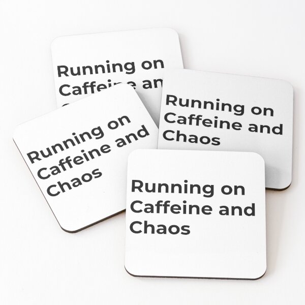 Item preview, Running on Caffeine and Chaos designed and sold by Low Social Battery Club.