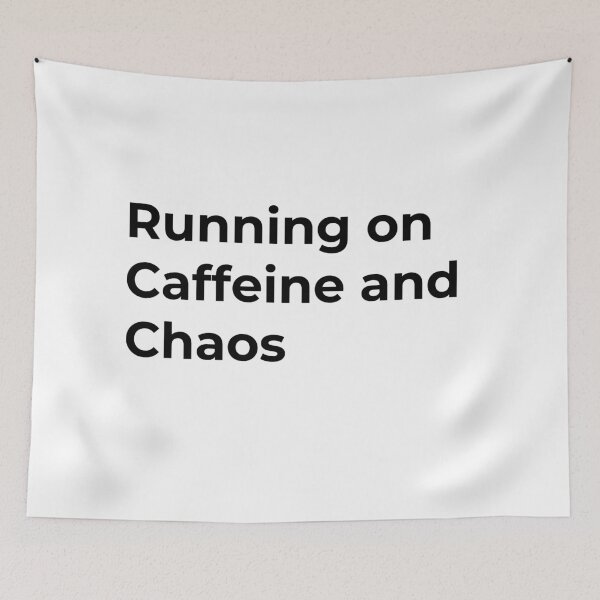 Item preview, Running on Caffeine and Chaos designed and sold by Low Social Battery Club.