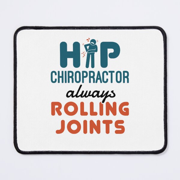 Item preview, Hip Chiropractor Always Rolling Joints designed and sold by jaygo.