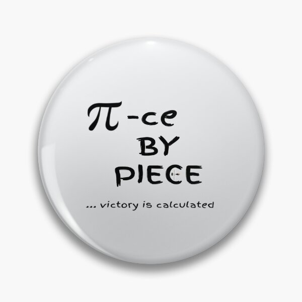 Item preview, π-ce by Piece — Victory Is Calculated designed and sold by PawnShiftGoods.
