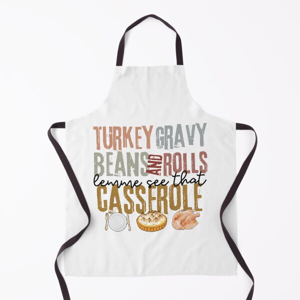 Item preview, Turkey Gravy Beans And Rolls Let Me See That Casserole designed and sold by stephenflashart.