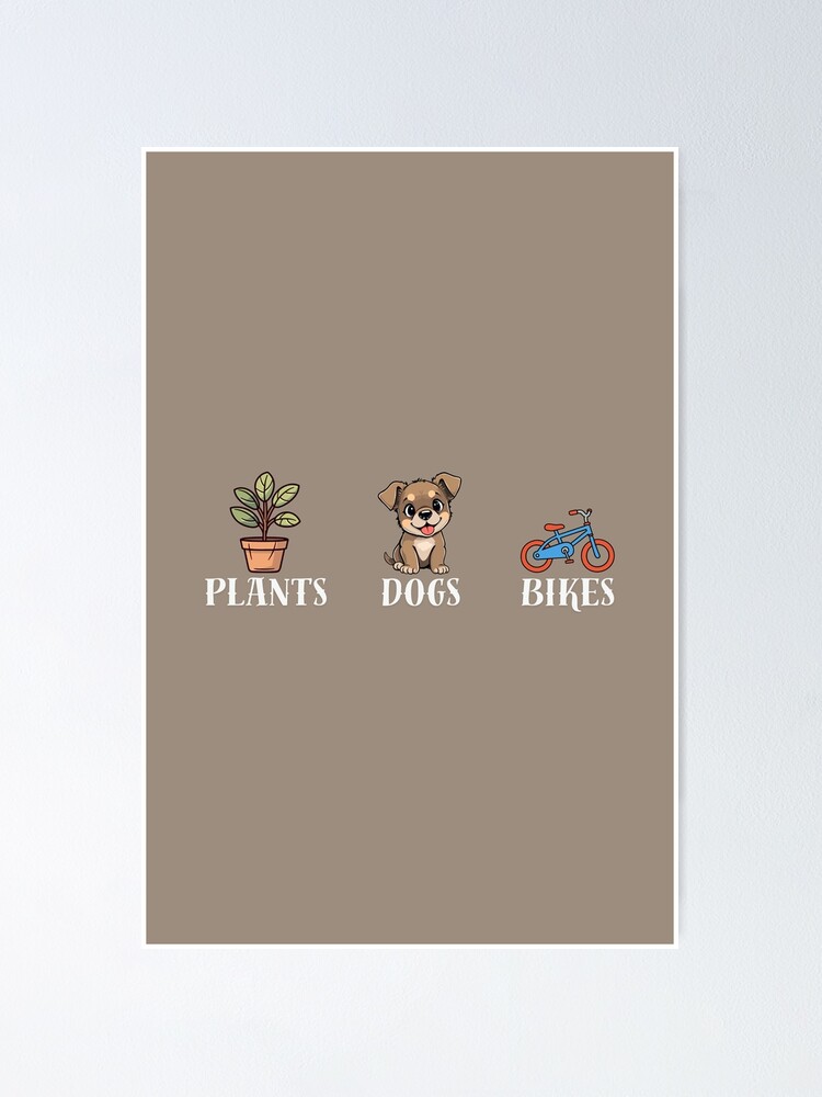 Thumbnail 1 of 3, Poster, Plants Dogs Bikes designed and sold by buglevel.