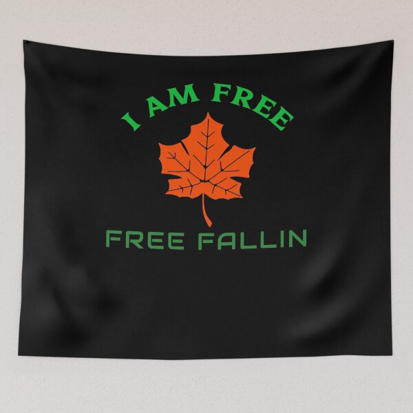 Item preview, Fall: I am free fallin designed and sold by AlfredsTees.