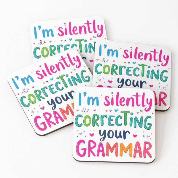 Item preview, Silently Correcting Your Grammar Funny Teacher Quote designed and sold by SholoStudio.