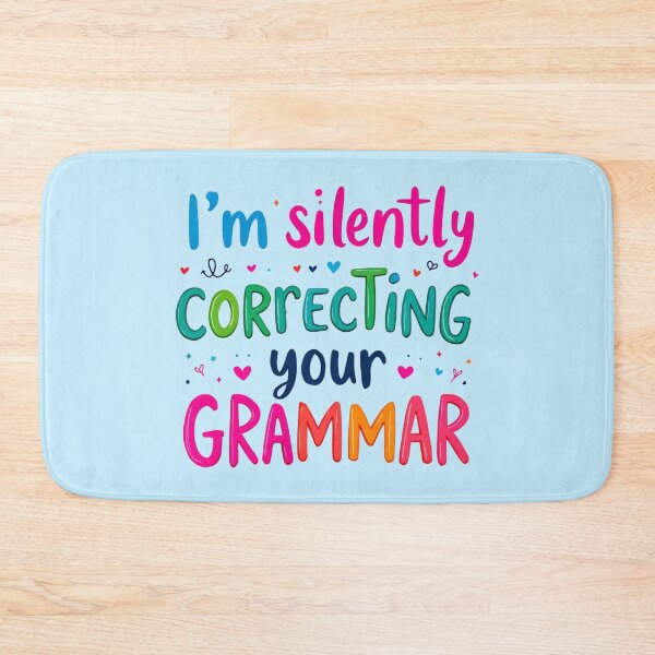 Item preview, Silently Correcting Your Grammar Funny Teacher Quote designed and sold by SholoStudio.