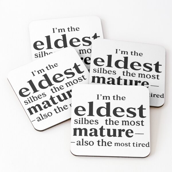 Item preview, Eldest Sibling Most Mature Also Most Tired Quote designed and sold by SholoStudio.