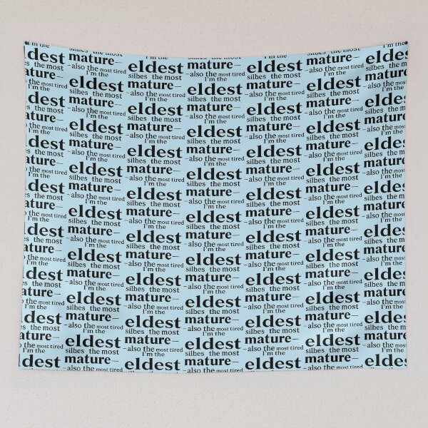 Item preview, Eldest Sibling Most Mature Also Most Tired Quote designed and sold by SholoStudio.