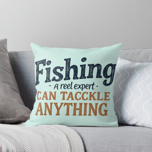 Item preview, Fishing A Reel Expert Can Tackle Anything designed and sold by SholoStudio.