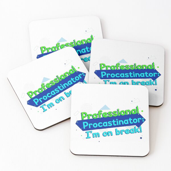 Item preview, Procrastination Humor Quote – Professional Procrastinator designed and sold by SholoStudio.