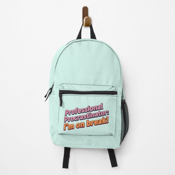 Item preview, Professional Procrastinator On Break Funny Quote designed and sold by SholoStudio.