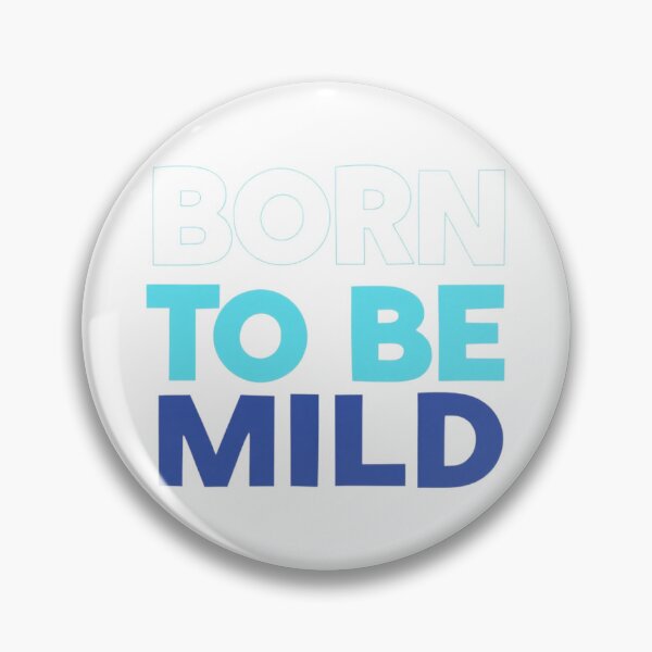 Item preview, Cute Funny Quote Typography – "Born to Be Mild" designed and sold by SholoStudio.