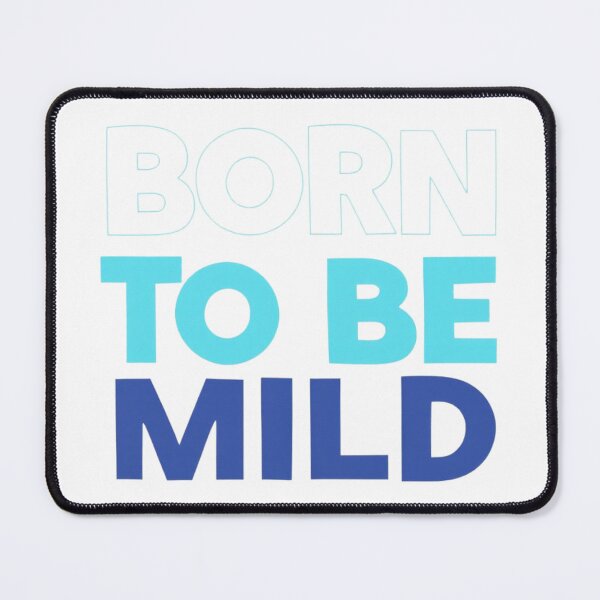 Item preview, Cute Funny Quote Typography – "Born to Be Mild" designed and sold by SholoStudio.