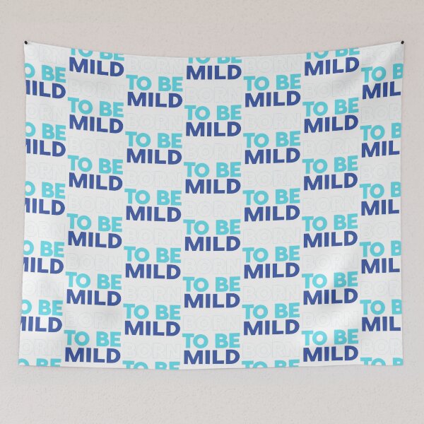 Item preview, Cute Funny Quote Typography – "Born to Be Mild" designed and sold by SholoStudio.
