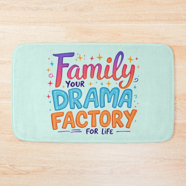 Item preview, Family Drama Factory Funny Quote Design designed and sold by SholoStudio.