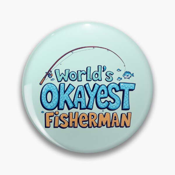 Item preview, World's Okayest Fisherman Funny Design designed and sold by SholoStudio.