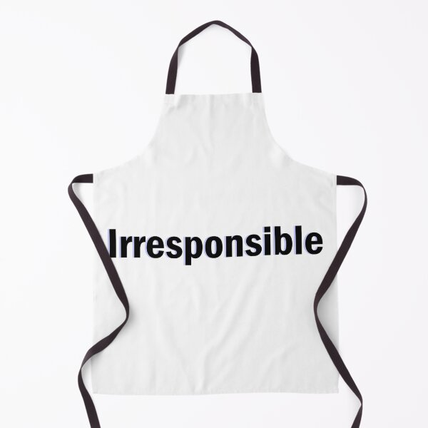 Item preview, irresponsible  designed and sold by designing01Ar3.