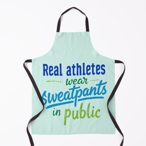 Item preview, Real Athletes Wear Sweatpants in Public Quote designed and sold by SholoStudio.