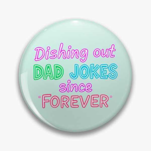 Item preview, Dishing Out Dad Jokes Since Forever designed and sold by SholoStudio.