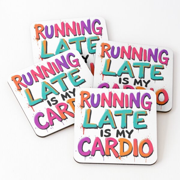 Item preview, Funny Quote "Running Late Is My Cardio" Colorful Typography designed and sold by SholoStudio.