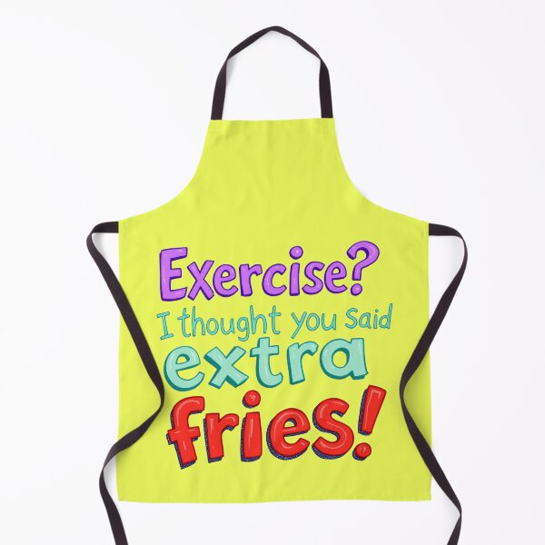 Item preview, Funny Quote "Exercise? I Thought You Said Extra Fries!" Typography designed and sold by SholoStudio.