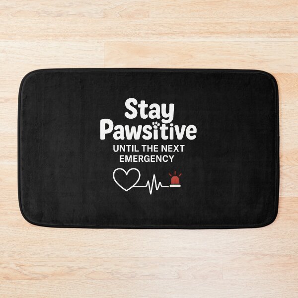 Item preview, Stay Pawsitive — Funny Veterinary Quote designed and sold by Bettybee00.