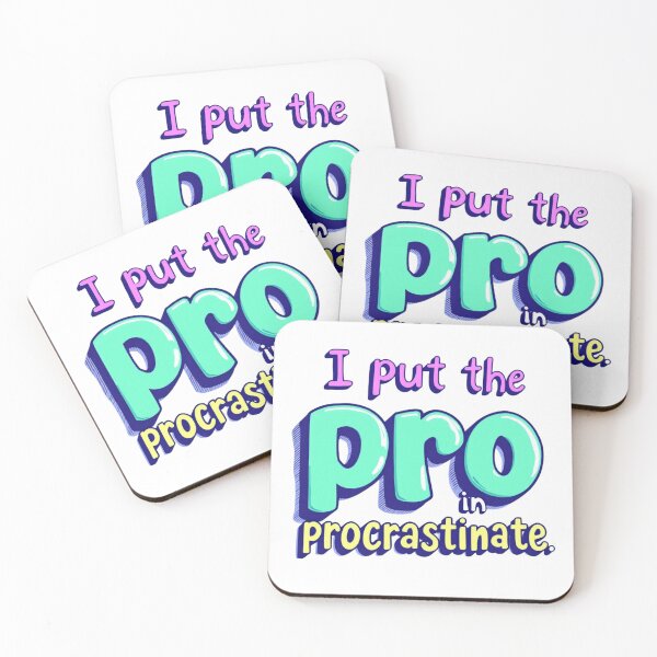 Item preview, Funny Quote "I Put The Pro In Procrastinate" Typography designed and sold by SholoStudio.