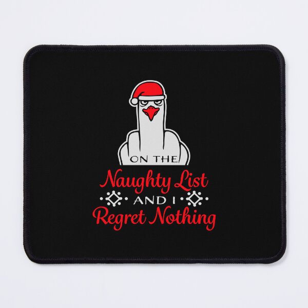 Item preview, On The Naughty List And I Regret Nothing Seagull designed and sold by shirt-o-mat.