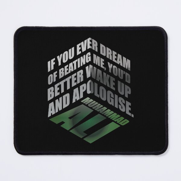 Item preview, Muhammad Ali Quote Typography – “If You Ever Dream of Beating Me, You’d Better Wake Up and Apologize” designed and sold by simpledarkwavewisdom.
