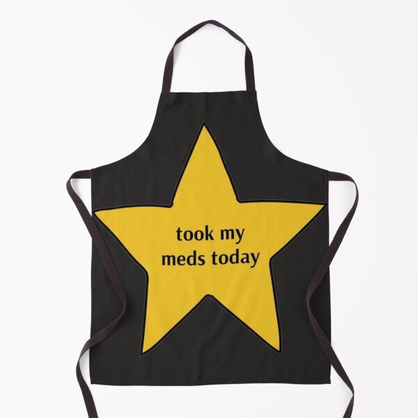 Item preview, Took my meds today gold star designed and sold by SandraKJohnson.