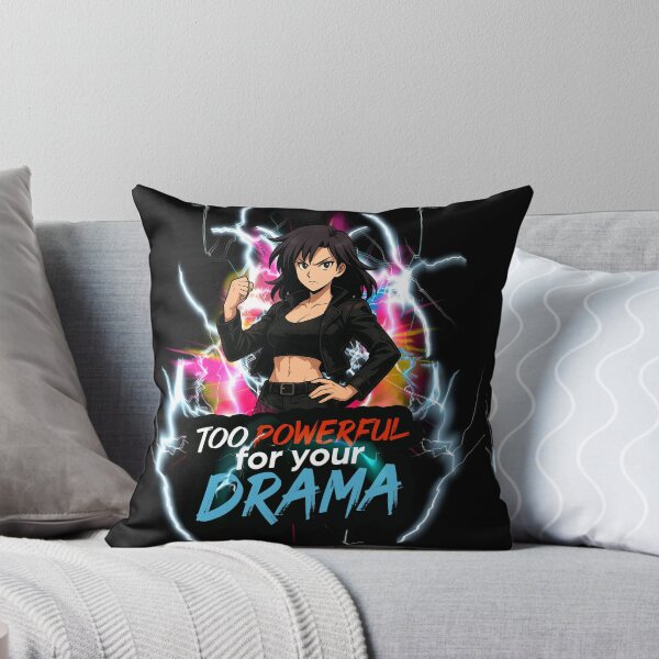 Item preview, Too Powerful for your drama designed and sold by elChabz.