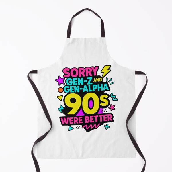 Item preview, 90s Kid, Sorry Gen-Z, Sorry Gen-Alpha, 1990s Gift designed and sold by vibeytrendy.