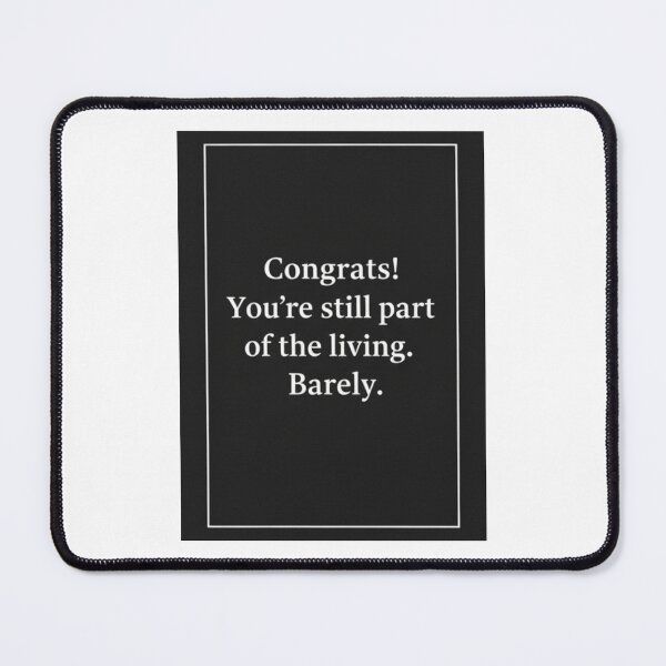 Item preview, You're still part of the living Birthday cake gift christmas meme prank funny weird designed and sold by CheeseBlueprint.