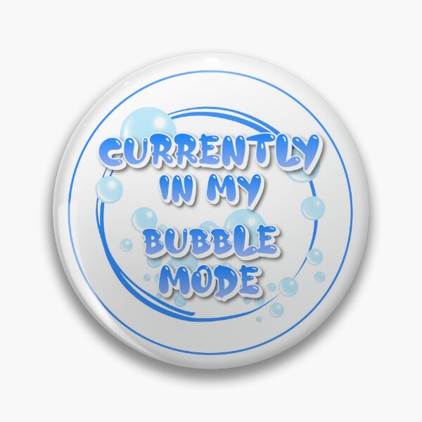 Item preview, Currently In My Bubble Mode | En Mi Burbuja | No Meu Mundo designed and sold by LenaBlueDesigns.