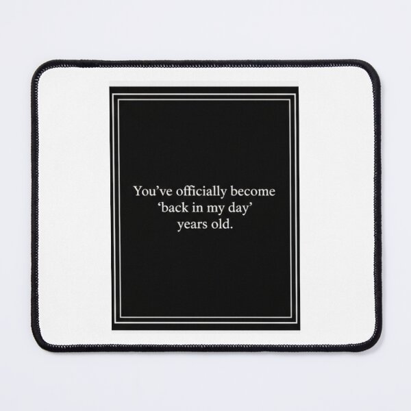 Item preview, Back in my day Birthday cake gift christmas meme prank funny weird designed and sold by CheeseBlueprint.