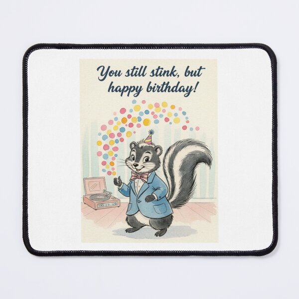 Item preview, You still stink birthday happy christmas weird prank meme funny designed and sold by CheeseBlueprint.