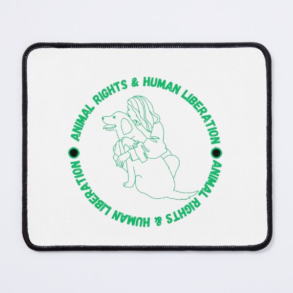 Item preview, Animal Rights & Human Liberation: Equality, Justice, Freedom for All Species designed and sold by Ditstyle.