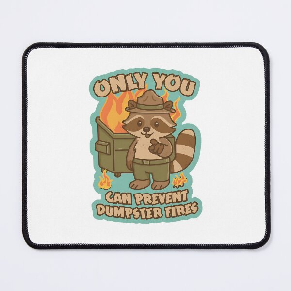 Item preview, Only You Can Prevent Dumpster Fires designed and sold by stephenflashart.