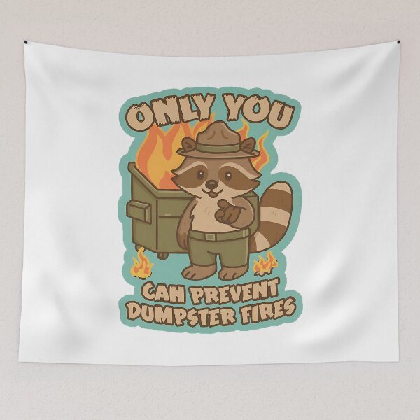 Item preview, Only You Can Prevent Dumpster Fires designed and sold by stephenflashart.