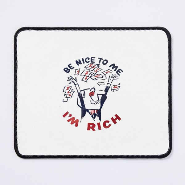 Item preview, Vintage Be Nice To Me, I'm Rich designed and sold by QuayTradingCo.