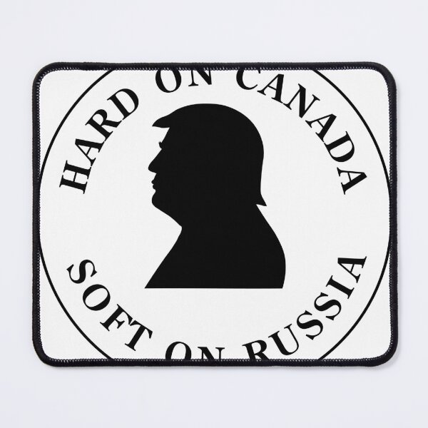 Item preview, Hard On Canada, Soft On Russia designed and sold by VisionWind.