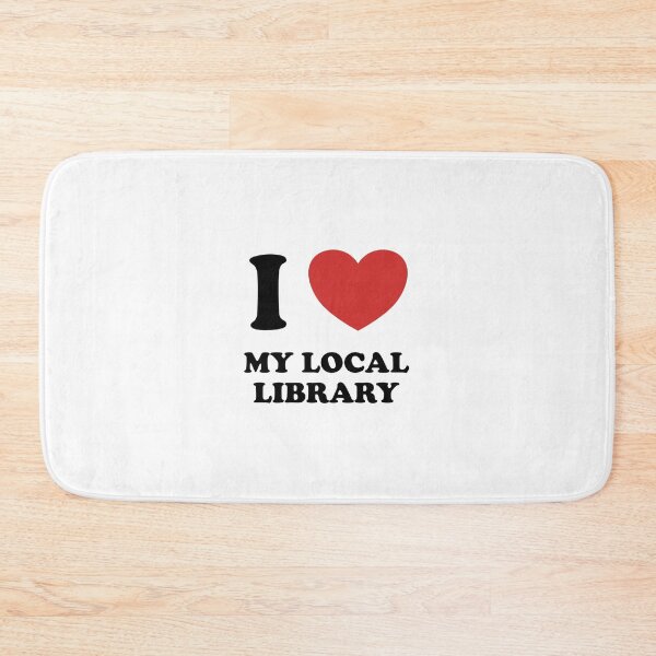 Item preview, I love my local library  designed and sold by Inspirationmotivation.