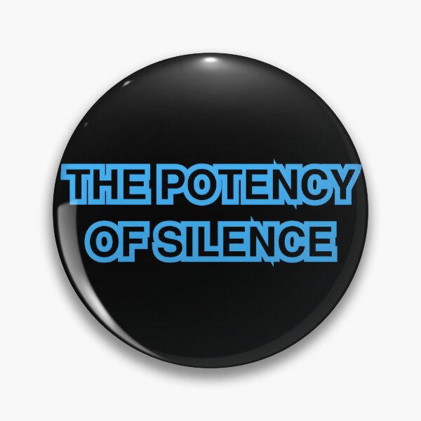 Item preview, The Potency of Silence – The Power of Stillness designed and sold by CalmDownZone ⭐️⭐️⭐️⭐️⭐️.