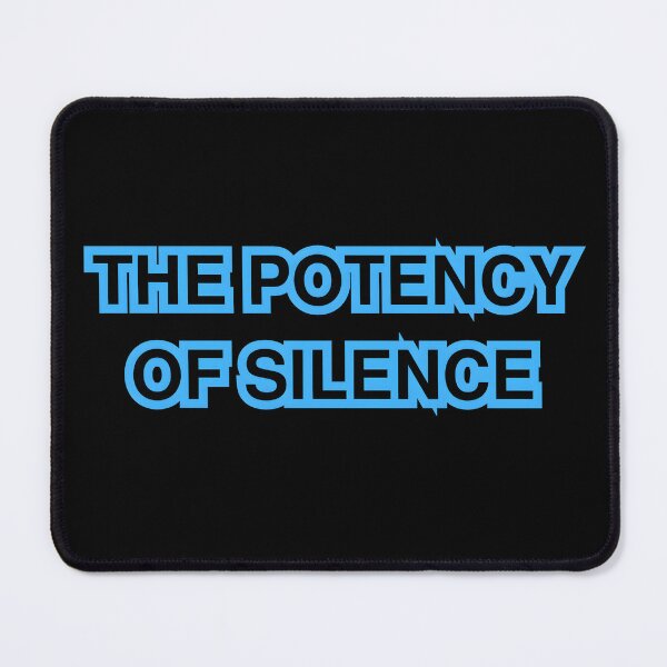 Item preview, The Potency of Silence – The Power of Stillness designed and sold by CalmDownZone ⭐️⭐️⭐️⭐️⭐️.