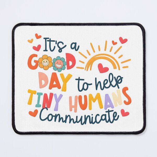 Item preview, It's A Good Day To Help Tiny Humans Communicate designed and sold by stephenflashart.