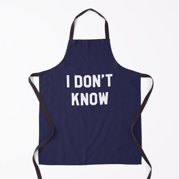 Item preview, I Don't Know designed and sold by thetshirtworks.